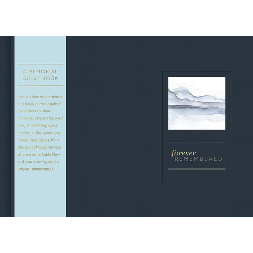 Forever Remembered -- A Memorial Guest Book - Hardcover