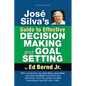 José Silva's Guide to Effective Decision Making and Goal Setting - Paperback