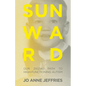 Sunward: Our Zigzag Path to High-Functioning Autism - Paperback