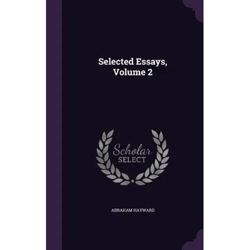 Selected Essays, Volume 2 - Hardcover