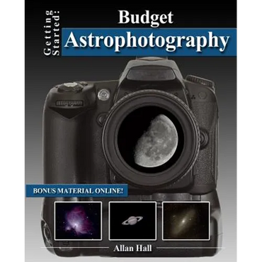 Getting Started: Budget Astrophotography - Paperback