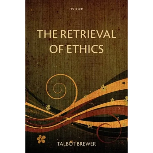 The Retrieval of Ethics - Paperback
