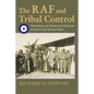 The RAF and Tribal Control: Airpower and Irregular Warfare Between the World Wars - Hardcover