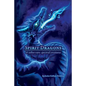 Spirit Dragons & Other Rare Spectral Creatures: A Field Guide - Paperback