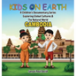Kids on Earth A Children's Documentary Series Exploring Global Cultures & The Natural World: Cambodia - Hardcover