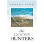 The Goose Hunters - Paperback