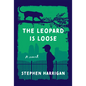 The Leopard Is Loose - Hardcover