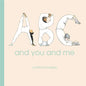 ABC and You and Me - Hardcover