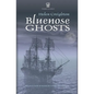 Bluenose Ghosts - Paperback