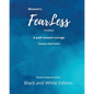 Blossom's FearLess Journal: A Path Toward Courage - Paperback