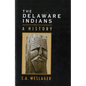 The Delaware Indians: A History - Paperback