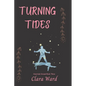 Turning Tides: Uncertain Ground Book 3 - Paperback