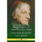 An Essay on the Development of Christian Doctrine: How the Catholic Church and Beliefs in Christ Changed Through History - Paperback