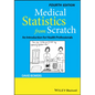 Medical Statistics from Scratch: An Introduction for Health Professionals - Paperback