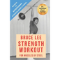Bruce Lee Strength Workout For Muscles Of Steel - Paperback