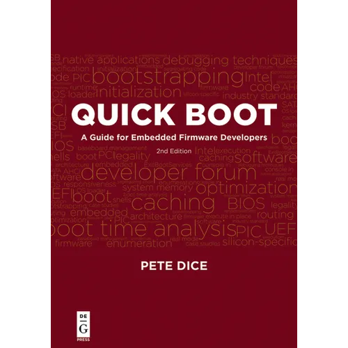 Quick Boot: A Guide for Embedded Firmware Developers, 2nd Edition - Paperback