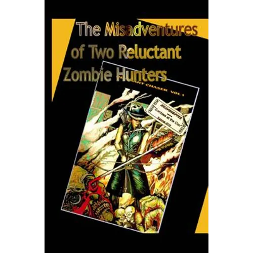The Misadventures of Two Reluctant Zombie Hunters: Zombies at the Con - Paperback