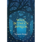 Walk Between Worlds - Paperback