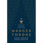 Manger Throne: Celebrating Christmas Through Song - Hardcover