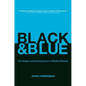 Black and Blue: The Origins and Consequences of Medical Racism - Hardcover