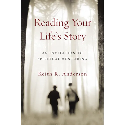 Reading Your Life's Story: An Invitation to Spiritual Mentoring - Paperback