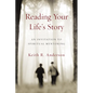 Reading Your Life's Story: An Invitation to Spiritual Mentoring - Paperback