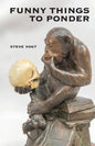 Funny Things to Ponder - Paperback