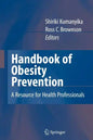 Handbook of Obesity Prevention: A Resource for Health Professionals - Hardcover