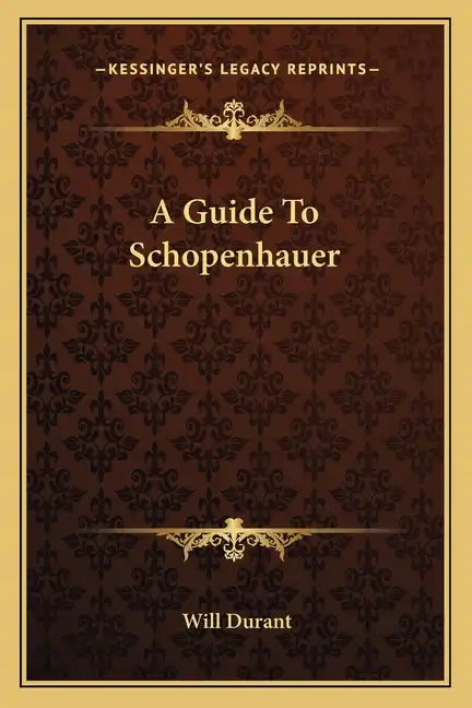 A Guide To Schopenhauer - Paperback