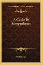 A Guide To Schopenhauer - Paperback