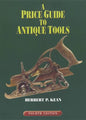 A Price Guide to Antique Tools - Paperback
