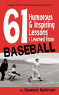 61 Humorous & Inspiring Lessons I Learned from Baseball - Paperback