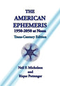 The American Ephemeris 1950-2050 at Noon - Paperback