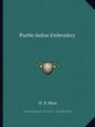 Pueblo Indian Embroidery - Paperback