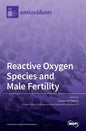 Reactive Oxygen Species and Male Fertility - Hardcover