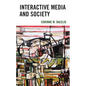 Interactive Media and Society - Paperback