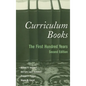 Curriculum Books: The First Hundred Years - Hardcover