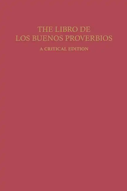 The Libro de Los Buenos Proverbios: A Critical Edition - Paperback