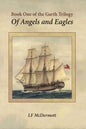 Of Angels and Eagles: Book One of the Garth Trilogy - Paperback