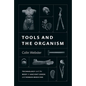 Tools and the Organism: Technology and the Body in Ancient Greek and Roman Medicine - Hardcover