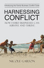 Harnessing Conflict: How Family Businesses Can Survive and Thrive - Paperback
