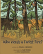 Who Needs a Forest Fire? - Paperback