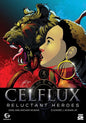 Celflux Issue No.2: Reluctant Heroes - Paperback