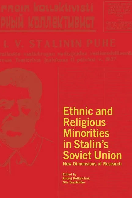 Ethnic and Religious Minorities in Stalin's Soviet Union: New Dimensions of Research - Paperback
