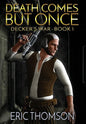 Death Comes But Once - Hardcover