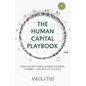 The Human Capital Playbook: Strategies For Leaders To Hire, Inspire, And Retain Talent - Paperback