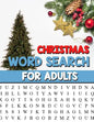 Christmas Word Search For Adults: Large Print Christmas Word Search Puzzle Book For Adults - Perfect Gift for Christmas Exercise your Brain and fill y - Paperback