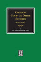 Kentucky Court and Other Records, Volume #2 - Paperback