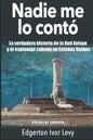 Nadie me lo Contó: La Verdadera Historia de la Red Avispa y el Espionaje Cubano en Estados Unidos - Paperback