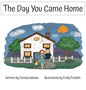 The Day You Came Home - Hardcover